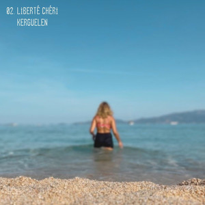 02. Liberté chéri