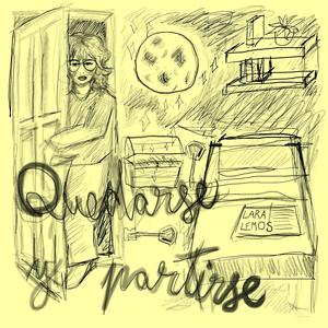 quedarse y partirse (feat. Lufa, Sofía & Lucio)