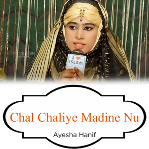 Chal Chaliye Madine Nu