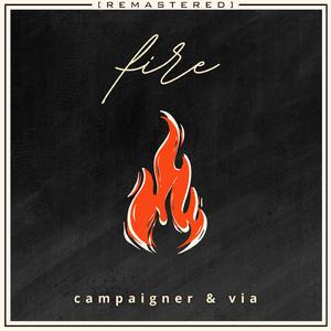 Fire (REMASTERED) (feat. Via)