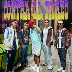 CONTRA LA PARED (feat. Akpipo77, El Marce, Seba Lopez & Porte)