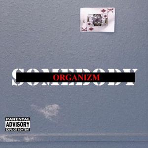 Organizm (feat. Keon X & Fellbane)