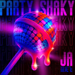 PARTY SHAKY