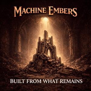 Built From What Remains