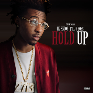 Hold up (feat. Jr Boss)