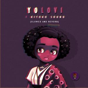 Yolovi (feat. Kitoko Sound) (Slowed & Reverbed)