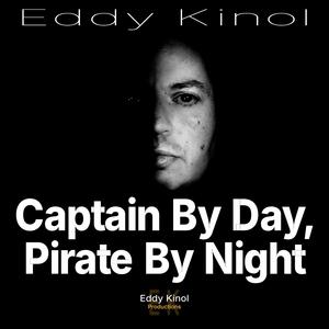 Captain By Day, Pirate By Night