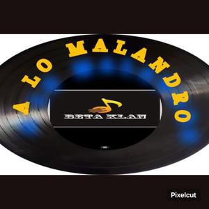 A lo malandro beta klan 12