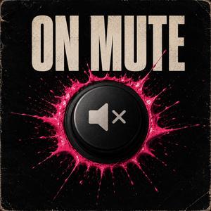 On Mute
