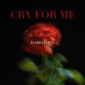 CRY FOR ME