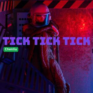 Tick Tick Tick