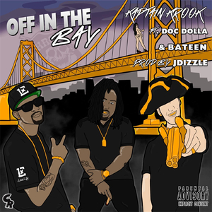 Off in the Bay (feat. Bateen & Doc Dolla)