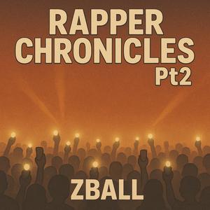 Rapper Chronicles (Part 2)