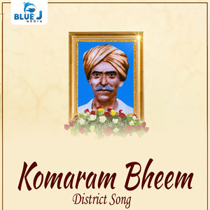 Komaram Bheem District Song