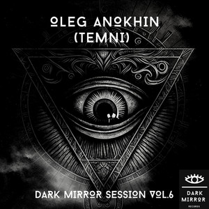 Dark Mirror Session Vol.6 (Original Mix)