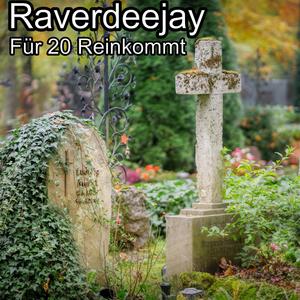 Für 20 Reinkommt