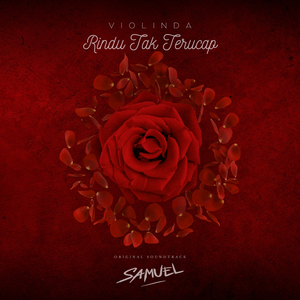 Rindu Tak Terucap (From "Samuel")