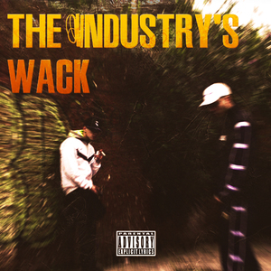 The Industry's Wack