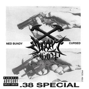 .38 Special (feat. Ned Bundy)