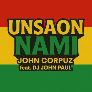 Unsaon Nami (feat. DJ John Paul) (Remastered)