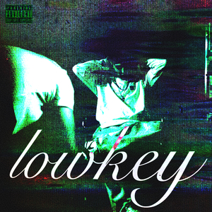 lowkey