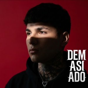 Demasiado