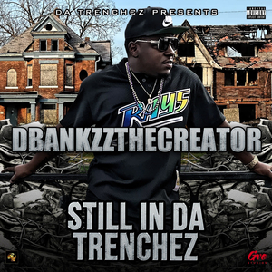 Still In Da Trenchez