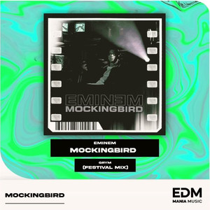 Mockingbird (GRYM Festival Mix)