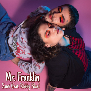 Mr. Franklin (feat. Robby Blue)