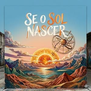 Se o Sol Nascer (MB)