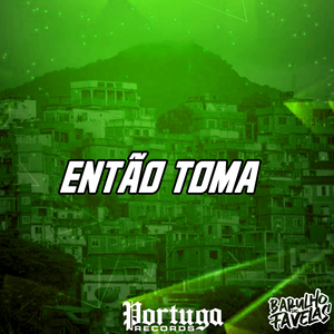 Então Toma