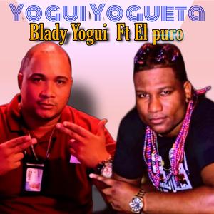 Yogui Yogueta x El Blad yogui x El Puro