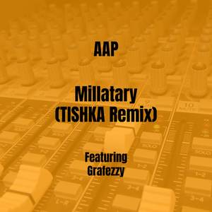 Millatary (TISHKA Remix)