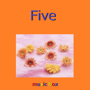 Five（オルゴール）
