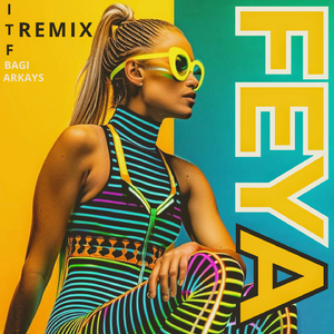 Feya (I.T.F Radio Remix)