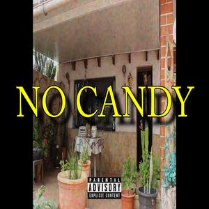 NO CANDY
