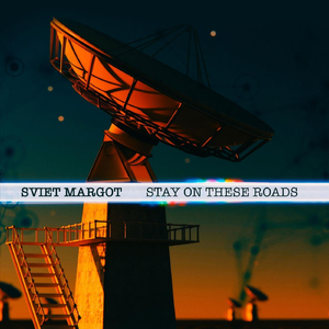 Stay On These Roads