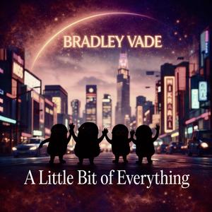 A Little Bit of Everything