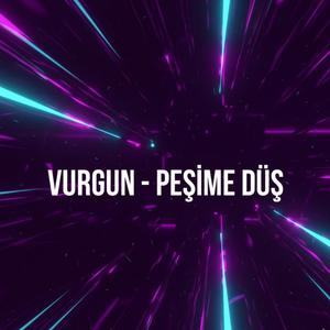 Peşime Düş