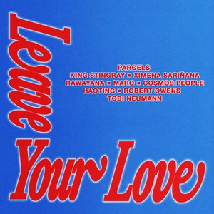 Leaveyourlove (with King Stingray)