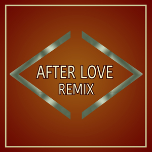 After Love (EoC Remix)