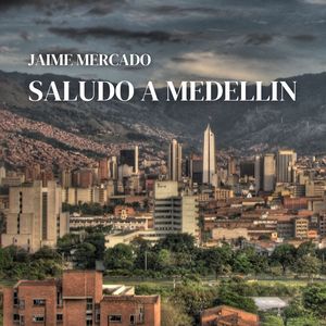 Saludo a Medellín