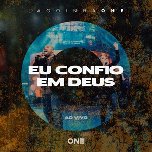 Eu Confio em Deus (Ao Vivo)