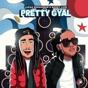 Pretty Gyal (feat. Bossy Lion) (Remix)
