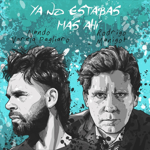 Ya No Estabas Más Ahí (feat. Ella Es Tan Cargosa)