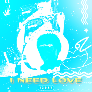 I Need LOVE