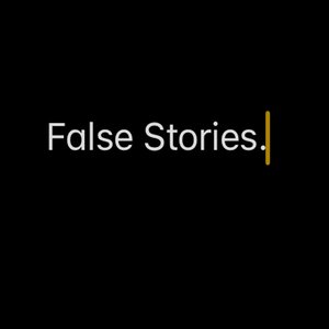 False Stories