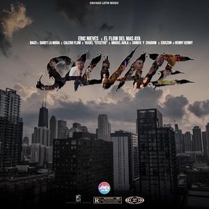 Salvaje (feat. El Flow Del Mas Aya, Dazi, Darey la Moda, Calero Flow, Efectvo, Miguel Avila, Henny Kenny, Edixzon, Sonick & Zhadow)