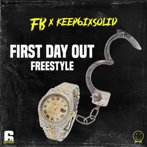 FB (First Day Out Freestyle) (feat. Keep6ixSolid)