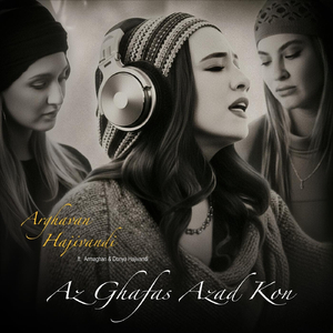 Az Ghafas Azad Kon (feat. Armaghan Hajivandi)
